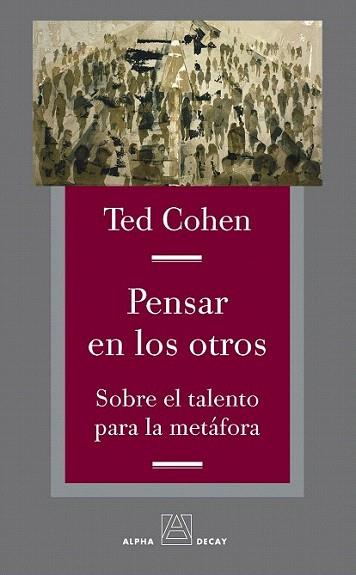 PENSAR EN LOS OTROS sobre el talento para la metafora | 9788492837250 | TED COHEN | Llibres Parcir | Librería Parcir | Librería online de Manresa | Comprar libros en catalán y castellano online