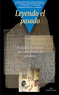 LEYENDO EL PASADO ANTIGUAS ESCRITURAS DEL CUNEIFORME AL ALF | 9788446014966 | BONFANTES LARISSA | Llibres Parcir | Llibreria Parcir | Llibreria online de Manresa | Comprar llibres en català i castellà online