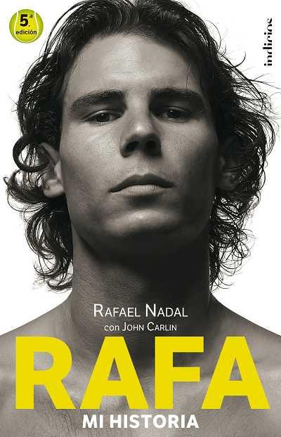 RAFA MI HISTORIA | 9788493795467 | NADAL R | Llibres Parcir | Librería Parcir | Librería online de Manresa | Comprar libros en catalán y castellano online