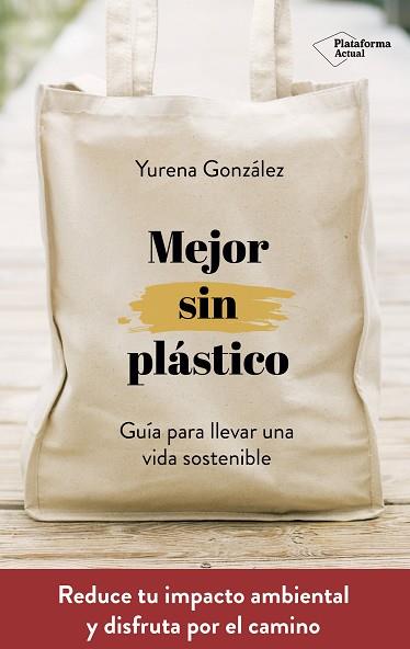 MEJOR SIN PLÁSTICO | 9788417622169 | GONZÁLEZ CASTRO, YURENA | Llibres Parcir | Llibreria Parcir | Llibreria online de Manresa | Comprar llibres en català i castellà online
