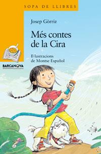 MÉS CONTES DE LA CIRA | 9788448920852 | GÒRRIZ, JOSEP | Llibres Parcir | Librería Parcir | Librería online de Manresa | Comprar libros en catalán y castellano online