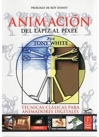 ANIMACION DEL LAPIZ AL PIXEL | 9788428214643 | WHITE TONY | Llibres Parcir | Librería Parcir | Librería online de Manresa | Comprar libros en catalán y castellano online