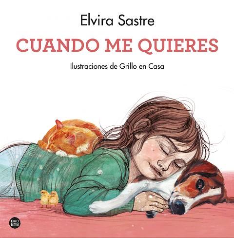 CUANDO ME QUIERES | 9788408247050 | SASTRE, ELVIRA / GRILLO EN CASA | Llibres Parcir | Llibreria Parcir | Llibreria online de Manresa | Comprar llibres en català i castellà online
