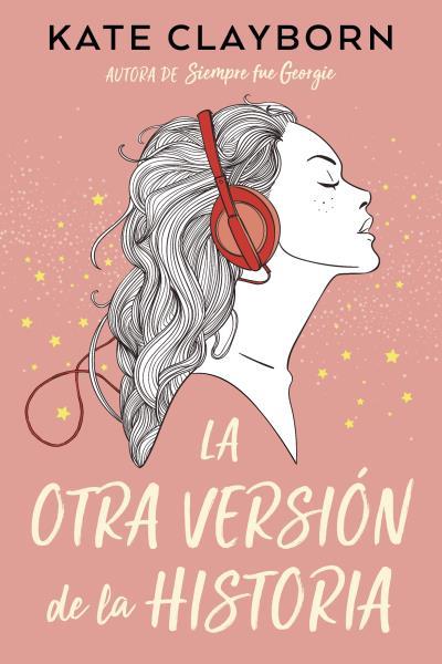 LA OTRA VERSIÓN DE LA HISTORIA | 9788419131898 | CLAYBORN, KATE | Llibres Parcir | Llibreria Parcir | Llibreria online de Manresa | Comprar llibres en català i castellà online