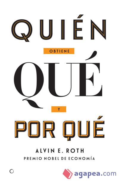 QUIÉN OBTIENE QUÉ Y POR QUÉ | 9788494488023 | ROTH, ALVIN E. | Llibres Parcir | Llibreria Parcir | Llibreria online de Manresa | Comprar llibres en català i castellà online