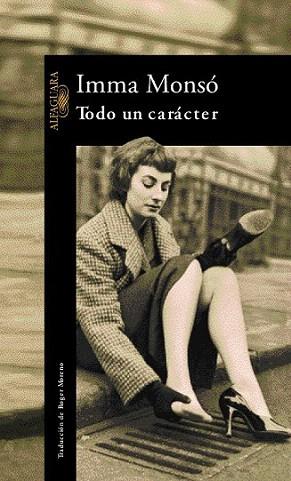 TODO UN CARACTER | 9788420442471 | IMMA MONSO | Llibres Parcir | Librería Parcir | Librería online de Manresa | Comprar libros en catalán y castellano online