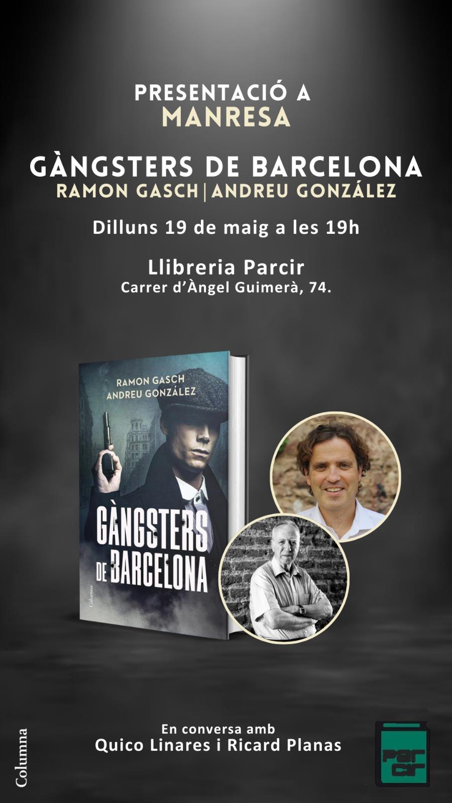 "Gàngsters de Barcelona", de Ramon Gasch i Andreu González - Llibres Parcir | Librería Parcir | Librería online de Manresa | Comprar libros en catalán y castellano online