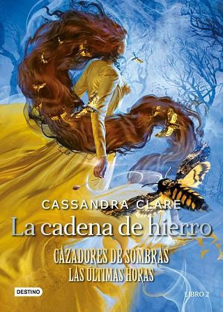 LA CADENA DE HIERRO | 9788408247166 | CLARE, CASSANDRA | Llibres Parcir | Llibreria Parcir | Llibreria online de Manresa | Comprar llibres en català i castellà online