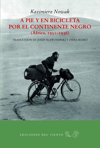 A PIE Y EN BICICLETA POR EL CONTINENTE NEGRO | 9788494815010 | NOWAK, KAZIMIERZ | Llibres Parcir | Librería Parcir | Librería online de Manresa | Comprar libros en catalán y castellano online