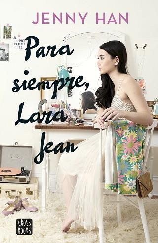 PARA SIEMPRE, LARA JEAN | 9788408185291 | HAN, JENNY | Llibres Parcir | Librería Parcir | Librería online de Manresa | Comprar libros en catalán y castellano online