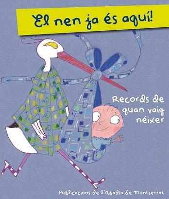 EL NEN JA ÉS AQUÍ! | 9788498835809 | GINESTA CLAVELL, MONTSERRAT | Llibres Parcir | Librería Parcir | Librería online de Manresa | Comprar libros en catalán y castellano online