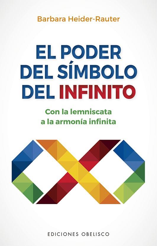 EL PODER DEL SÍMBOLO INFINITO | 9788491118572 | HEIDER-RAUTER, BARBARA | Llibres Parcir | Librería Parcir | Librería online de Manresa | Comprar libros en catalán y castellano online