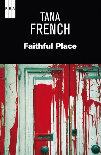Faithful place | 9788490064832 | FRENCH , TANA | Llibres Parcir | Librería Parcir | Librería online de Manresa | Comprar libros en catalán y castellano online