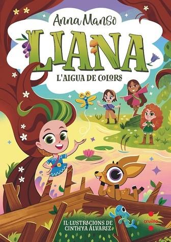 LIANA 3: L'AIGUA DE COLORS | 9788466160315 | MANSO MUNNÉ, ANNA | Llibres Parcir | Librería Parcir | Librería online de Manresa | Comprar libros en catalán y castellano online