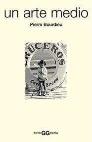 UN ARTE MEDIO | 9788425219436 | BOURDIEU | Llibres Parcir | Librería Parcir | Librería online de Manresa | Comprar libros en catalán y castellano online