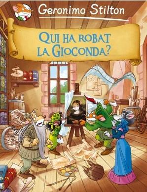 QUI HA ROBAT LA GIOCONDA ? COMIC STILTON | 9788499322704 | STILTON COMIC | Llibres Parcir | Librería Parcir | Librería online de Manresa | Comprar libros en catalán y castellano online