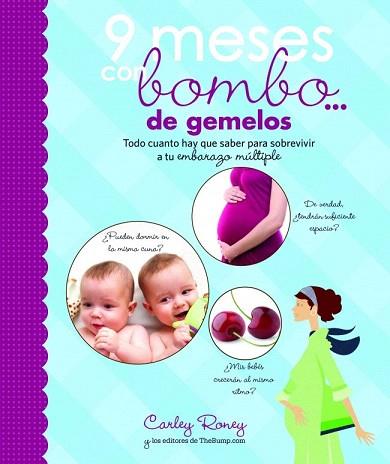 9 MESES CON BOMBO... DE GEMELOS | 9788425349973 | RONEY,CARLEY | Llibres Parcir | Llibreria Parcir | Llibreria online de Manresa | Comprar llibres en català i castellà online