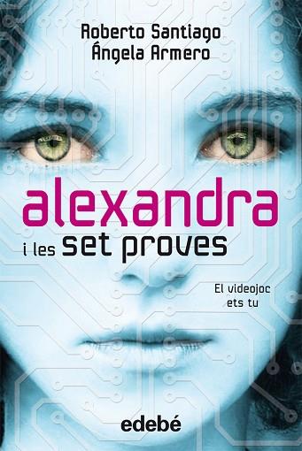 ALEXANDRA I LES 7 PROVES, DE ROBERTO SANTIAGO Y ÁNGELA ARMERO | 9788468307107 | ROBERTO GARCÍA SANTIAGO / ANGELA ARMERO BIADIU | Llibres Parcir | Llibreria Parcir | Llibreria online de Manresa | Comprar llibres en català i castellà online