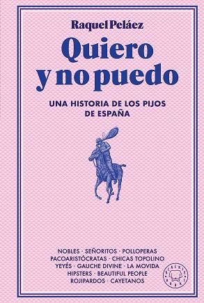 QUIERO Y NO PUEDO | 9788410025233 | PELÁEZ, RAQUEL | Llibres Parcir | Librería Parcir | Librería online de Manresa | Comprar libros en catalán y castellano online