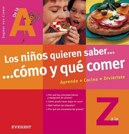 LOS NINOS QUIEREN SABER COMO Y QUE COMER | 9788424188030 | DAGMAR VON CRAMM | Llibres Parcir | Librería Parcir | Librería online de Manresa | Comprar libros en catalán y castellano online