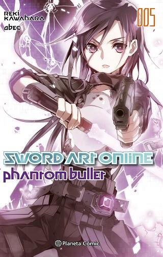 SWORD ART ONLINE Nº 05 PHANTOM BULLET Nº 01/02 (NOVELA) | 9788491461814 | KAWAHARA, REKI | Llibres Parcir | Librería Parcir | Librería online de Manresa | Comprar libros en catalán y castellano online