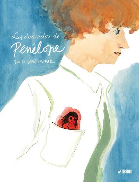 LAS DOS VIDAS DE PENÉLOPE | 9788418215148 | VANISTENDAEL, JUDITH | Llibres Parcir | Librería Parcir | Librería online de Manresa | Comprar libros en catalán y castellano online