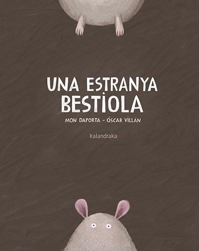 UNA ESTRANYA BESTIOLA | 9788416804290 | DAPORTA, MON | Llibres Parcir | Librería Parcir | Librería online de Manresa | Comprar libros en catalán y castellano online