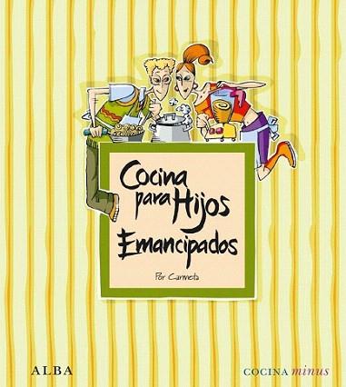 Cocina para hijos emancipados | 9788484287278 | Morán, Carmeta | Llibres Parcir | Librería Parcir | Librería online de Manresa | Comprar libros en catalán y castellano online