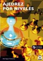 AJEDREZ POR NIVELES (Libro+CD) | 9788499101606 | Segura Fontarnau, Abel | Llibres Parcir | Librería Parcir | Librería online de Manresa | Comprar libros en catalán y castellano online