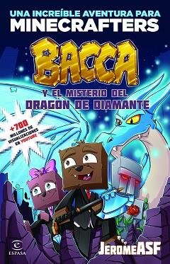 MINECRAFT. BACCA Y EL MISTERIO DEL DRAGÓN DE DIAMANTE | 9788467046533 | JEROMEASF | Llibres Parcir | Librería Parcir | Librería online de Manresa | Comprar libros en catalán y castellano online