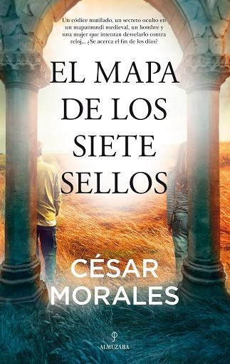 EL MAPA DE LOS SIETE SELLOS | 9788418578243 | CÉSAR MORALES | Llibres Parcir | Llibreria Parcir | Llibreria online de Manresa | Comprar llibres en català i castellà online