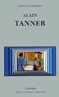 ALAIN TANNER | 9788437611617 | Llibres Parcir | Librería Parcir | Librería online de Manresa | Comprar libros en catalán y castellano online
