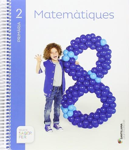 MATEMATIQUES 2 PRIMARIA SABER FER | 9788490470091 | Llibres Parcir | Llibreria Parcir | Llibreria online de Manresa | Comprar llibres en català i castellà online