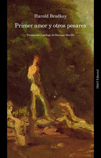 PRIMER AMOR Y OTROS PESARES | 9791387914158 | BRODKEY, HAROLD | Llibres Parcir | Llibreria Parcir | Llibreria online de Manresa | Comprar llibres en català i castellà online