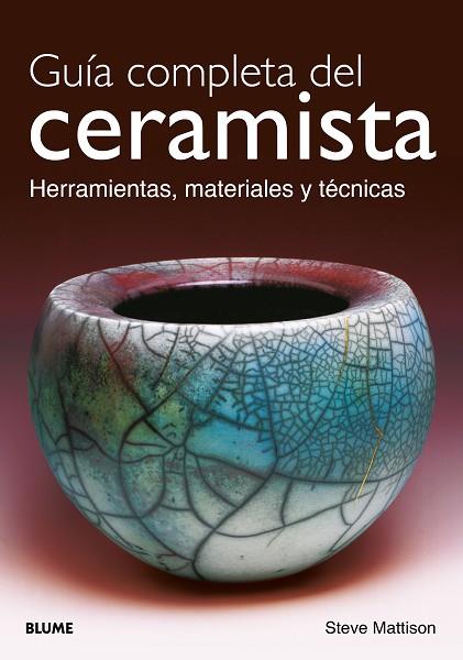 GUÍA COMPLETA DEL CERAMISTA (2026) | 9791388023156 | MATTISON, STEVE | Llibres Parcir | Librería Parcir | Librería online de Manresa | Comprar libros en catalán y castellano online