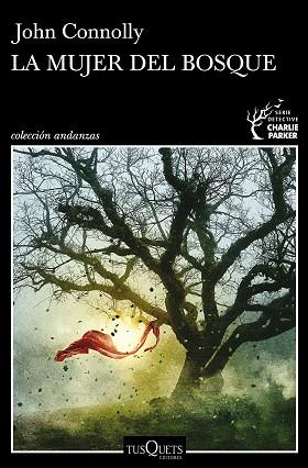LA MUJER DEL BOSQUE | 9788490668535 | CONNOLLY, JOHN | Llibres Parcir | Llibreria Parcir | Llibreria online de Manresa | Comprar llibres en català i castellà online
