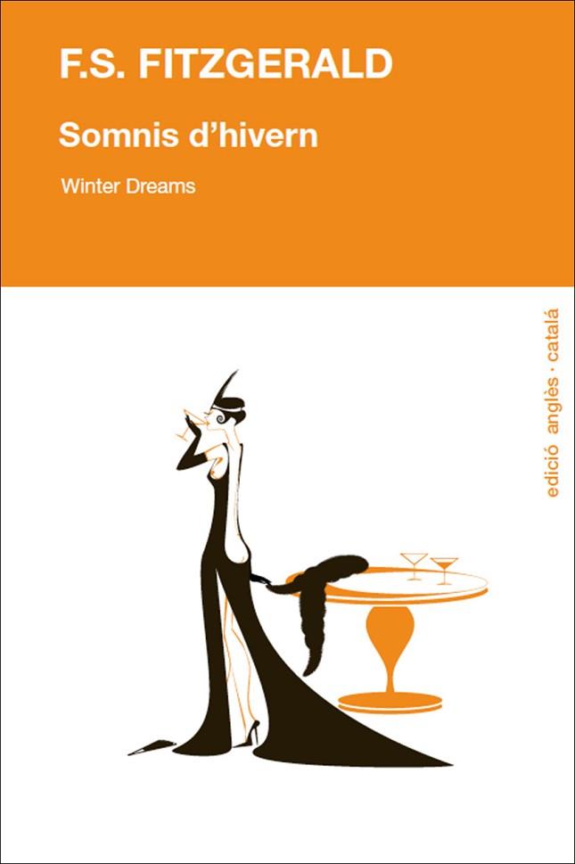 SOMNIS D'HIVERN = WINTER DREAMS | 9788494125225 | FITZGERALD, F. SCOTT | Llibres Parcir | Librería Parcir | Librería online de Manresa | Comprar libros en catalán y castellano online