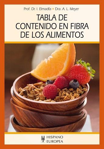 TABLA DE CONTENIDO EN FIBRA DE LOS ALIMENTOS | 9788425520990 | ELMADFA, IBRAHIM/MEYER, ALEXA | Llibres Parcir | Librería Parcir | Librería online de Manresa | Comprar libros en catalán y castellano online