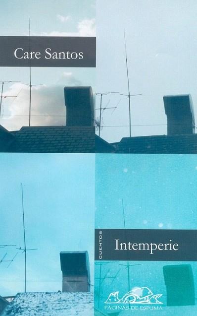 INTEMPERIE | 9788495642288 | CARE SANTOS | Llibres Parcir | Librería Parcir | Librería online de Manresa | Comprar libros en catalán y castellano online