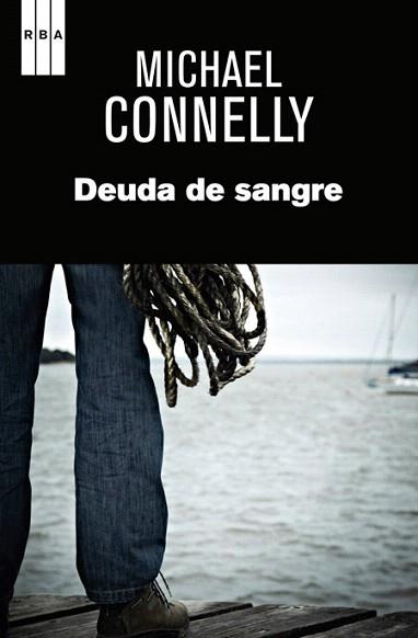 DEUDA DE SANGRE | 9788490561089 | CONNELLY , MICHAEL | Llibres Parcir | Librería Parcir | Librería online de Manresa | Comprar libros en catalán y castellano online