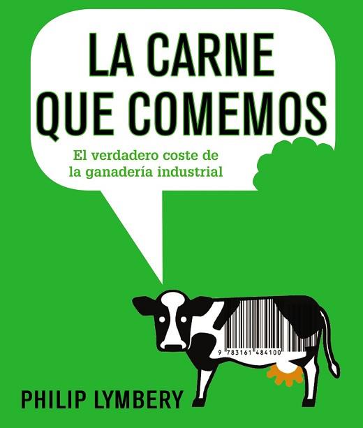 LA CARNE QUE COMEMOS | 9788491045526 | LYMBERY, PHILIP | Llibres Parcir | Llibreria Parcir | Llibreria online de Manresa | Comprar llibres en català i castellà online