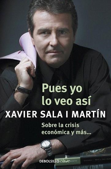 PUES YO LO VEO ASI debolsillo | 9788499087931 | SALA I MARTA XAVIER | Llibres Parcir | Librería Parcir | Librería online de Manresa | Comprar libros en catalán y castellano online