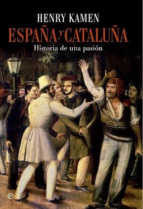 ESPAÑA Y CATALUÑA | 9788490601747 | KAMEN, HENRY | Llibres Parcir | Llibreria Parcir | Llibreria online de Manresa | Comprar llibres en català i castellà online