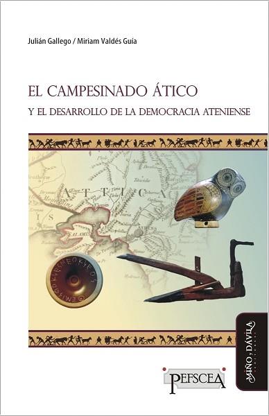 CAMPESINADO ÁTICO Y EL DESARROLLO DE LA DEMOCRACIA ATENIENSE | PODI126244 | GALLEGO  JULIÁN/VALDÉS GUÍA  MIRIAM | Llibres Parcir | Librería Parcir | Librería online de Manresa | Comprar libros en catalán y castellano online