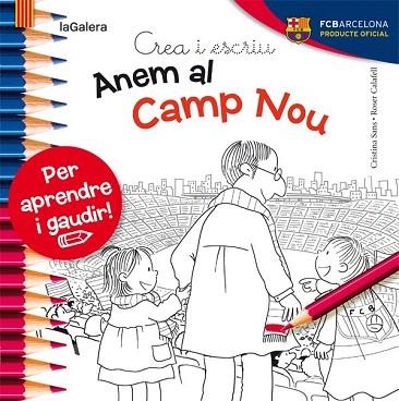 CREA I ESCRIU : ANEM AL CAMP NOU | 9788424654450 | SANS MESTRE, CRISTINA | Llibres Parcir | Llibreria Parcir | Llibreria online de Manresa | Comprar llibres en català i castellà online