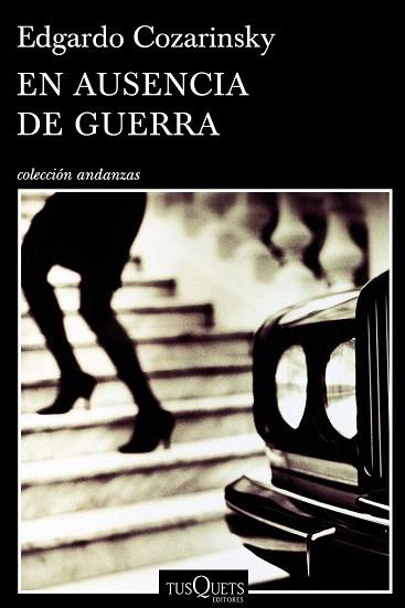 EN AUSENCIA DE GUERRA | 9788490660461 | EDGARDO COZARINSKY | Llibres Parcir | Librería Parcir | Librería online de Manresa | Comprar libros en catalán y castellano online