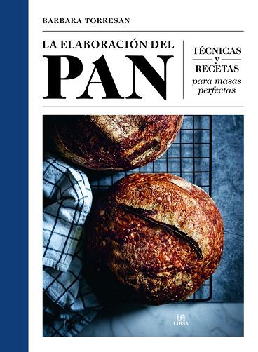 LA ELABORACIÓN DEL PAN | 9788466242127 | TORRESAN, BARBARA | Llibres Parcir | Llibreria Parcir | Llibreria online de Manresa | Comprar llibres en català i castellà online