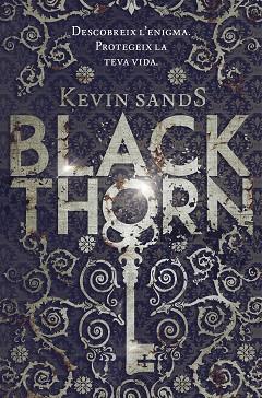 BLACKTHORN | 9788416520039 | KEVIN SANDS | Llibres Parcir | Llibreria Parcir | Llibreria online de Manresa | Comprar llibres en català i castellà online