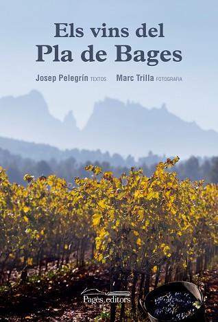 ELS VINS DEL PLA DE BAGES | 9788499757889 | PELEGRÍN ROCAMORA, JOSEP/TRILLA REIG, MARC | Llibres Parcir | Llibreria Parcir | Llibreria online de Manresa | Comprar llibres en català i castellà online