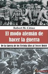 MODO ALEMÁN DE HACER LA GUERRA, EL | 9788494822445 | M. CITINO, ROBERT | Llibres Parcir | Llibreria Parcir | Llibreria online de Manresa | Comprar llibres en català i castellà online